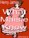 What Maisie Knew (eBook)